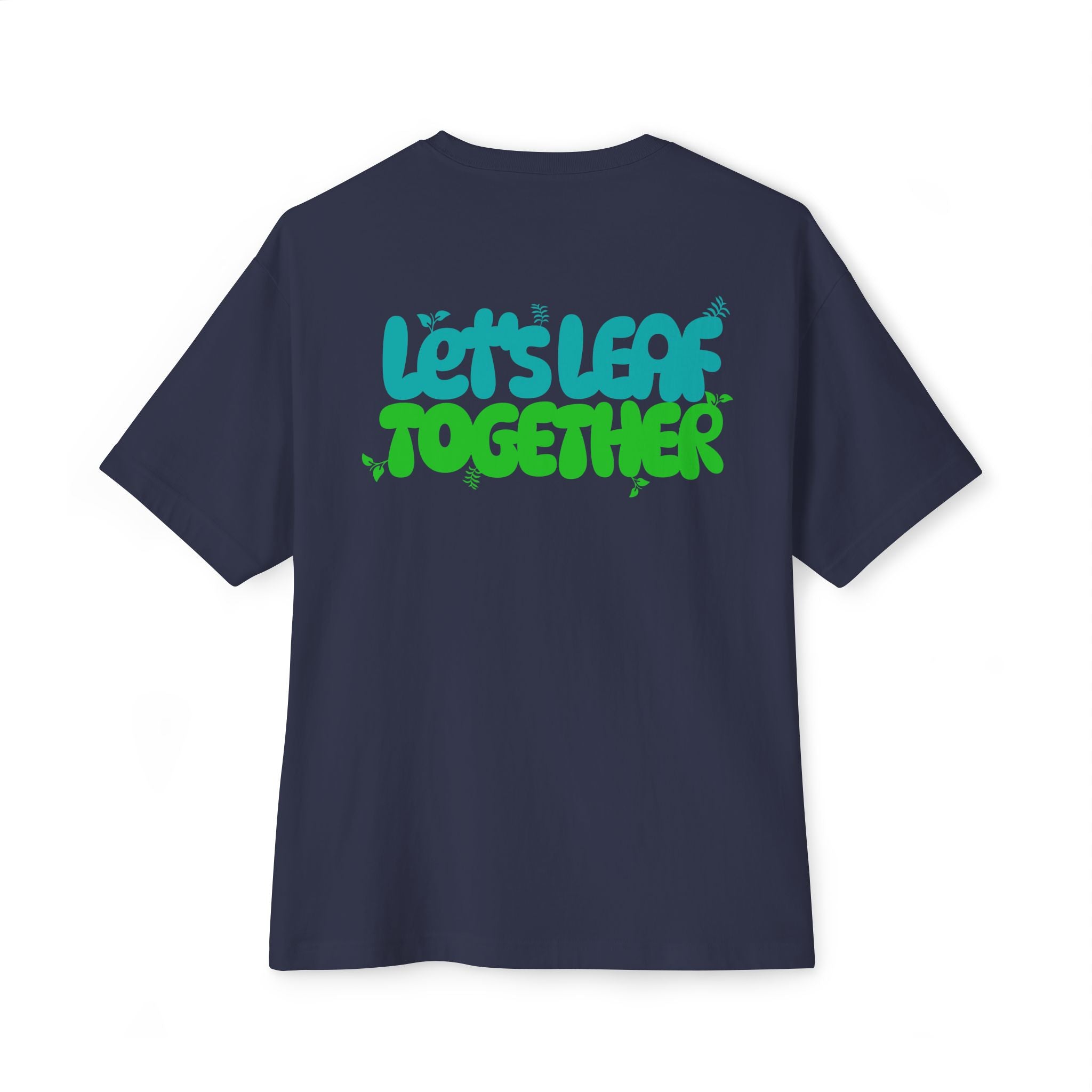 Let’s Leaf Together Oversized Tee